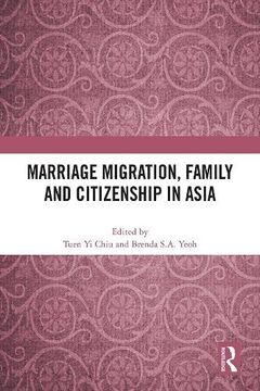 portada Marriage Migration, Family and Citizenship in Asia (en Inglés)