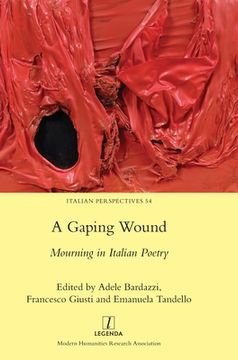 portada A Gaping Wound: Mourning in Italian Poetry (en Inglés)