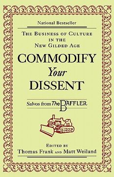 portada commodify your dissent: salvos from "the baffler" (in English)
