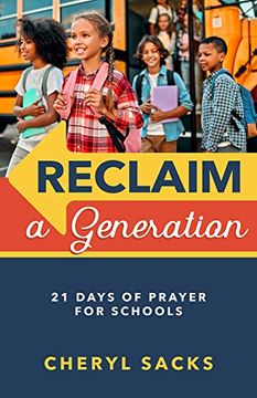 portada Reclaim a Generation: 21 Days of Prayer for Schools (en Inglés)