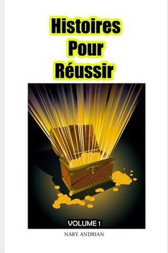 portada Histoires Pour Réussir Volume 1 (en Francés)