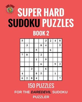 portada Super Hard Sudoku Puzzles Book 2 (in English)