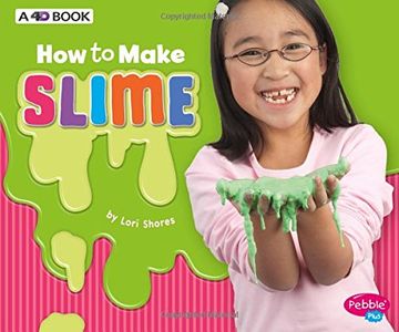 portada How to Make Slime: A 4D Book (Hands-On Science Fun)