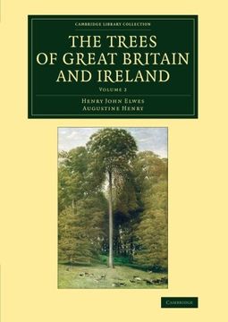 portada The Trees of Great Britain and Ireland: Volume 2 (Cambridge Library Collection - Botany and Horticulture) (en Inglés)