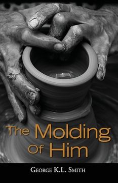 portada The Molding of Him (en Inglés)
