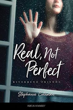 portada Real, not Perfect: 1 (Riverbend Friends) (en Inglés)