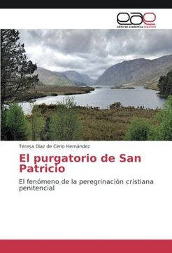 portada El purgatorio de San Patricio: El fenómeno de la peregrinación cristiana penitencial