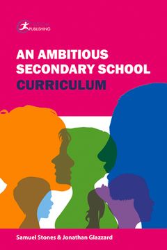 portada An Ambitious Secondary School Curriculum (en Inglés)