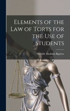 portada Elements of the Law of Torts for the Use of Students (en Inglés)