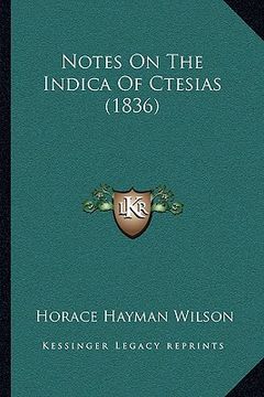 portada notes on the indica of ctesias (1836) (en Inglés)