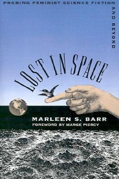portada lost in space: probing feminist science fiction and beyond (en Inglés)