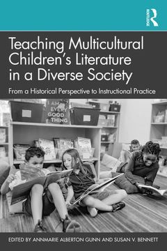portada Teaching Multicultural Children's Literature in a Diverse Society: From a Historical Perspective to Instructional Practice (en Inglés)