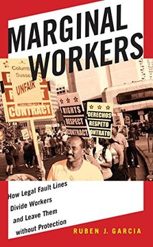 portada Marginal Workers: How Legal Fault Lines Divide Workers and Leave Them Without Protection (Citizenship and Migration in the Americas) (en Inglés)