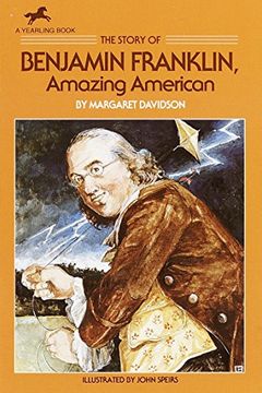 portada The Story of Benjamin Franklin: Amazing American (Dell Yearling Biography) (en Inglés)