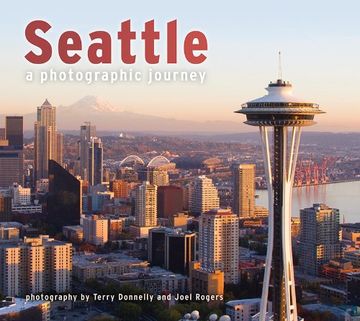 portada Seattle: A Photographic Journey (en Inglés)