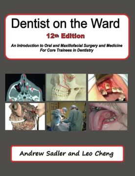 portada Dentist on the Ward 12Th Edition: An Introduction to Oral and Maxillofacial Surgery and Medicine for Core Trainees in Dentistry (in English)