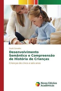 portada Desenvolvimento Semântico e Compreensão de História de Crianças: Crianças de cinco e seis anos (Portuguese Edition)