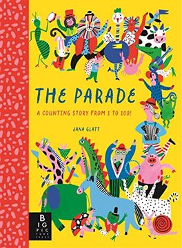 portada The Parade: A Counting Story From 1 to 100!