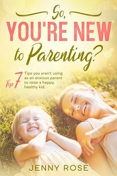 portada So you're New to Parenting? (en Inglés)