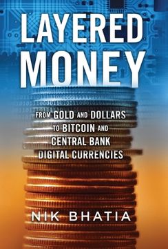 portada Layered Money: From Gold and Dollars to Bitcoin and Central Bank Digital Currencies (in English)