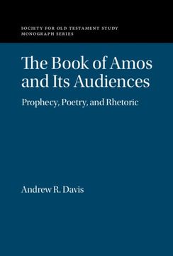 portada The Book of Amos and its Audiences: Prophecy, Poetry, and Rhetoric (Society for old Testament Study Monographs) (in English)