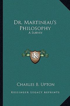 portada dr. martineau's philosophy: a survey (en Inglés)