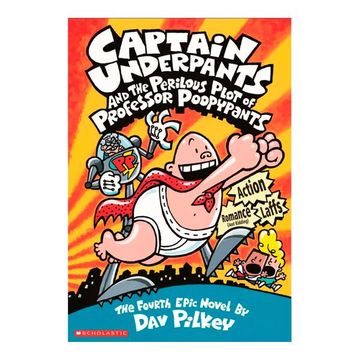 portada Captain Underpants and the Perilous Plot of Professor Poopypants 