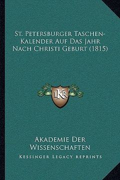 portada St. Petersburger Taschen-Kalender Auf Das Jahr Nach Christi Geburt (1815) (in German)