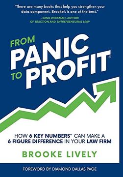 portada From Panic to Profit: How 6 key Numbers can Make a 6 Figure Difference in Your law Firm (en Inglés)