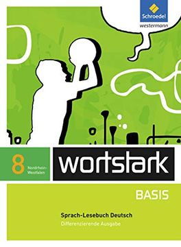 portada Wortstark Basis - Differenzierende Ausgabe 2012 Nrw: Sprachlesebuch 8 (en Alemán)