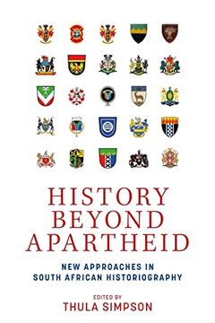 portada History Beyond Apartheid: New Approaches in South African Historiography (en Inglés)