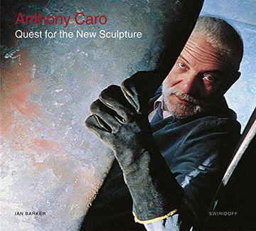 portada Anthony Caro - Quest for the new Sculpture (en Alemán)