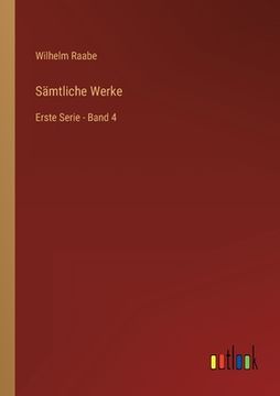 portada Sämtliche Werke: Erste Serie - Band 4 (en Alemán)
