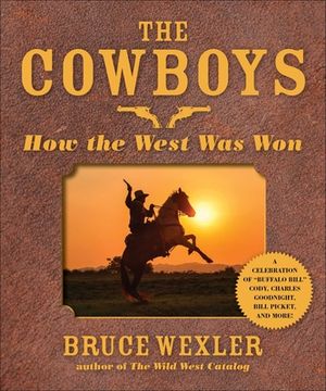 portada The Cowboys: How the West Was Won (en Inglés)