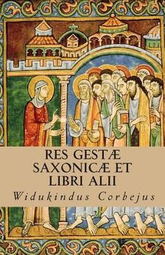 portada Res Gestæ Saxonicæ et Libri Alii (en Latin)