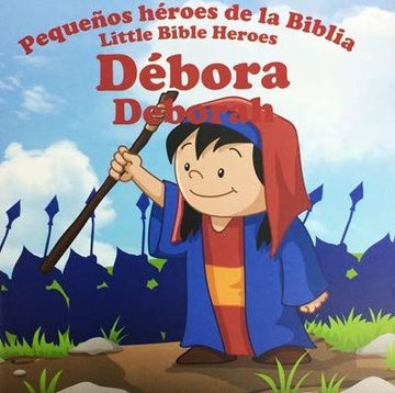 portada Pequeños Héroes de la Biblia, Bilingüe, Débora