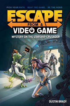 Escape from a Video Game: Mystery on the Starship Crusader Volume 2 (en Inglés)