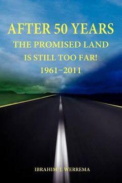 portada after 50 years: the promised land is still too far! 1961 - 2011 (en Inglés)