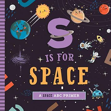 portada S is for Space: A Space abc Primer (in English)