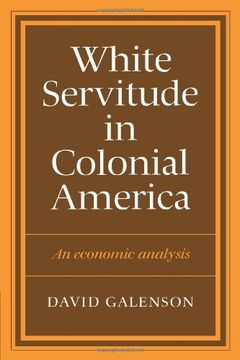 portada White Servitude in Colonial America: An Economic Analysis (en Inglés)