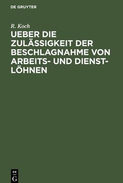 portada Ueber die Zulässigkeit der Beschlagnahme von Arbeits- und Dienst-Löhnen (en Alemán)
