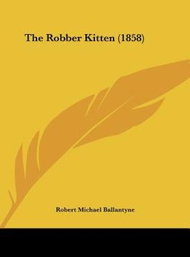 portada the robber kitten (1858) (en Inglés)