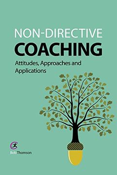 portada Non-Directive Coaching: Attitudes, Approaches and Applications (Coaching and Mentoring) (en Inglés)