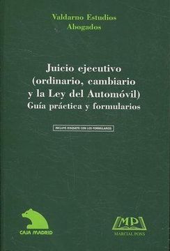 portada Juicio Ejecutivo (Ordinario, Cambiario y la ley del Automovil): G uia Practica y Formularios