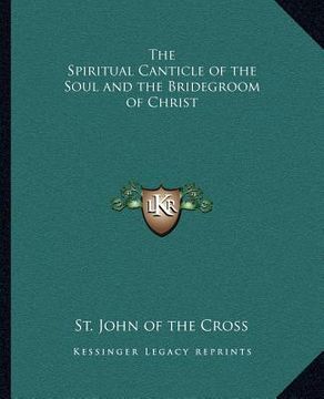 portada the spiritual canticle of the soul and the bridegroom of christ