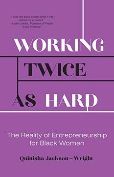portada Working Twice as Hard: The Reality of Entrepreneurship for Black Women (en Inglés)