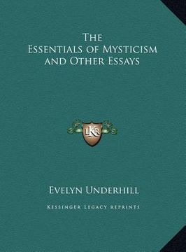 portada the essentials of mysticism and other essays the essentials of mysticism and other essays