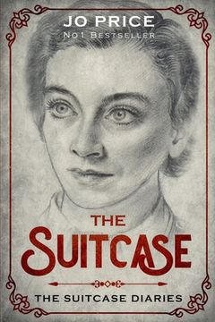 portada The Suitcase: Their perfect world is torn apart at the hands of the Japanese. Will love, friendship and a determination to survive b (en Inglés)