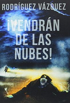 portada Vendrán de las Nubes! (in Spanish)