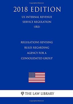 portada Regulations Revising Rules Regarding Agency for a Consolidated Group (en Inglés)